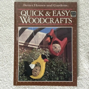 Vintage Better Homes &  Garden Quick & Easy Wood Crafts Hardcover Book